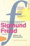 The Complete Psychological Works Of Sigmund Freud - Indexes And Bibliographies | Sigmund Freud, Vintage