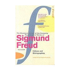The Complete Psychological Works Of Sigmund Freud - Indexes And Bibliographies | Sigmund Freud