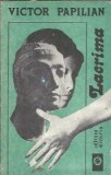 Lacrima Victor Papilian editura Minerva 1988 carte literatura romana clasica coperta brosata 280 pagini