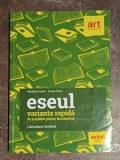 Eseul. Varianta rapida de pregatire pentru Bacalaureat- Liliana Paicu