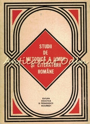 Studii De Metodica A Limbii Si Literaturii Romane - Alexandru Bojin foto