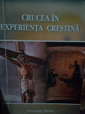 Isvoras Savu - Crucea in experiente crestina (2001) foto