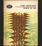 Cumpara ieftin SCARĂ LA CER - VIRGIL CARIANOPOL - BPT