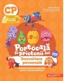 Portocala si prietenii lui. Dezvoltare personala. Activitati si jocuri distractive pentru clasa pregatitoare