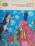 Afinitatile elective - Johann Wolfgang Goethe - Roman Beletristica
