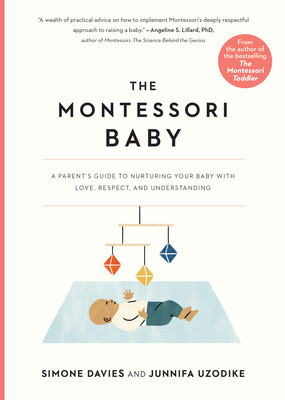 The Montessori Baby: A Parent&amp;#039;s Guide to Nurturing Your Baby with Love, Respect, and Understanding foto