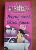 Lauren Weisberger - Noaptea trecuta