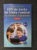 100 DE TESTE DE LIMBA ROMANA - Panait, Vincene
