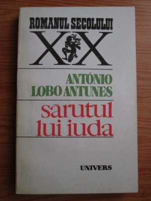 SARUTUL LUI IUDA - ANTONIO LOBO ANTUNES foto