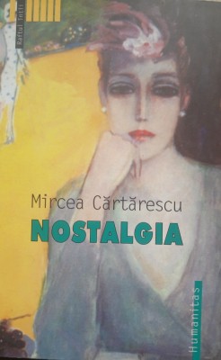 Nostalgia - Mircea Cărtărescu foto