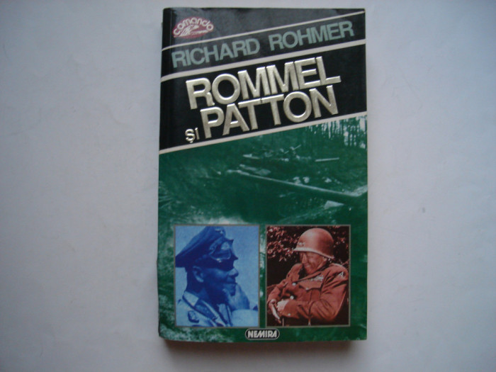 Rommel si Patton - Richard Rohmer
