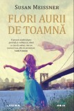 Flori aurii de toamna | Susan Meissner, 2021, Litera