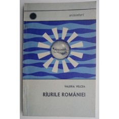 Raurile Romaniei &ndash; Valeria Velcea