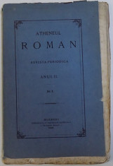 ATHENEUL ROMAN - REVISTA PERIODICA , ANUL II , NR. I , 1868 foto