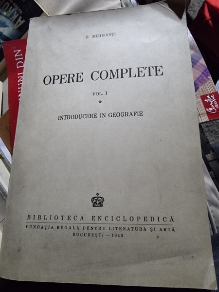 S. Mehedinti - Opere complete (1943) vol.1 introducere in geografie