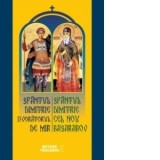 Sfantul Dimitrie Izvoratorul de Mir. Sfantul Dimitrie cel Nou Basarabov - Costion Nicolescu