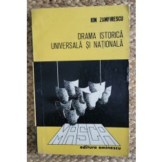 ION ZAMFIRESCU - DRAMA ISTORICA UNIVERSALA SI NATIONALA