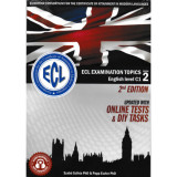 ECL Examination Topics English Level C1 Book 2 - 2nd Edition - Updated with online tests and DIY tasks - Szab&oacute; Szilvia