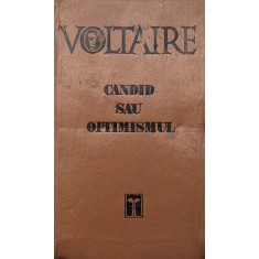 Candid Sau Optimismul - Voltaire , A738