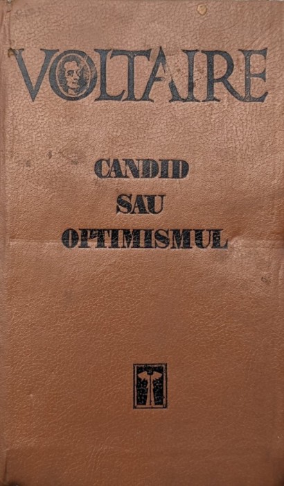 Candid Sau Optimismul - Voltaire , A738