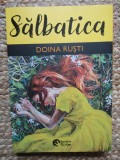 Salbatica - Doina Rusti