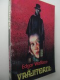 Vrajitorul - Edgar Wallace