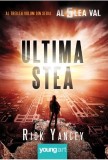 Ultima stea. Al cincilea val, vol. 3 &ndash; Rick Yancey