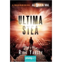 Ultima stea. Al cincilea val, vol. 3 &ndash; Rick Yancey