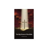 The Big Picture of the Bible