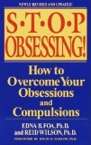 Stop Obsessing!: How to Overcome Your Obsessions and Compulsions