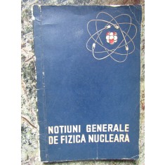 Notiuni Generale de Fizica Nucleara