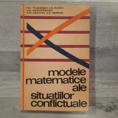 Modele matematice ale situatiilor conflictuale de P.N.Tkacenko,L.N.Kutev