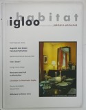 IGLOO , REVISTA DE HABITAT SI ARHITECTURA , NR. 12-13 , DECEMBRIE , 2002 - IANUARIE 2003