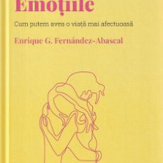 Descopera psihologia. Emotiile - Enrique G. Fernandez-Abascal