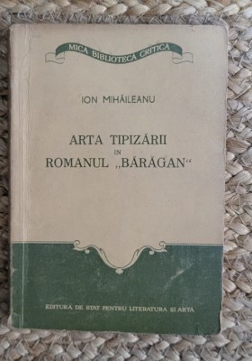 ARTA TIPIZARII IN ROMANUL &amp;quot; BARAGAN &amp;quot; - ION MIHAILEANU foto