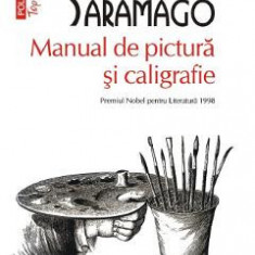 Manual de pictura si caligrafie - Jose Saramago