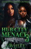 Hub City Menace 3
