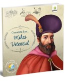 Cunoaște-l pe Mihai Viteazul (Vol. 3) - Paperback - Gama