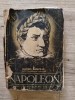 Napoleon, Vol. 2, Carte Veche 1943. Editie de Colectie. Stare Buna