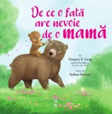 De ce o fată are nevoie de o mamă - Gregory E Lang - Editura Pandora-M, Gregory E. Lang
