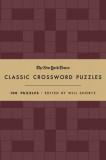 The New York Times Classic Crossword Puzzles (Cranberry and Gold): 100 Puzzles Edited by Will Shortz