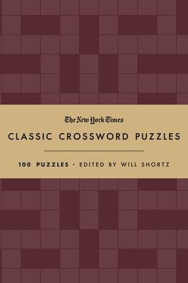 The New York Times Classic Crossword Puzzles (Cranberry and Gold): 100 Puzzles Edited by Will Shortz foto