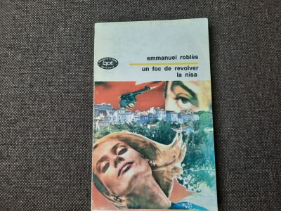 Emmanuel Robles - Un foc de revolver la Nisa foto