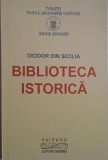 Biblioteca Istorica - Diodor din Sicilia - Carte Istorie