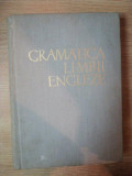 GRAMATICA LIMBII ENGLEZE de ALICE L. BADESCU , 1963