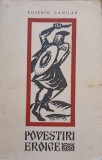 Povestiri Eroice Eusebiu Camilar - Carte Copii, Editura Tineretului 1964, 302 pagini, Coperta Necartonata