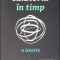 CALATORIA IN TIMP - O ISTORIE-JAMES GLEICK-332278