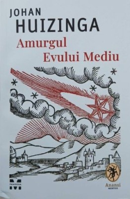 Amurgul Evului Mediu - Johan Huizinga foto