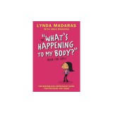 The What's Happening to My Body Book for Girls