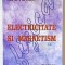 ELECTRICITATE SI MAGNETISM de ION M. POPESCU , VOLUMUL II , 1997